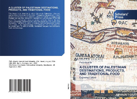 A CLUSTER OF PALESTINIAN DESTINATIONS, PRODUCTS, AND TRADITIONAL FOOD: Exposing Culture