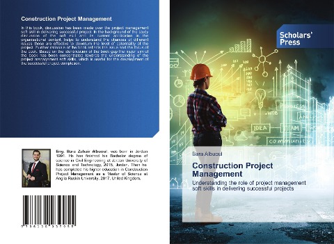 Construction Project Management: Understanding the role of project management soft skills in delivering successful projects