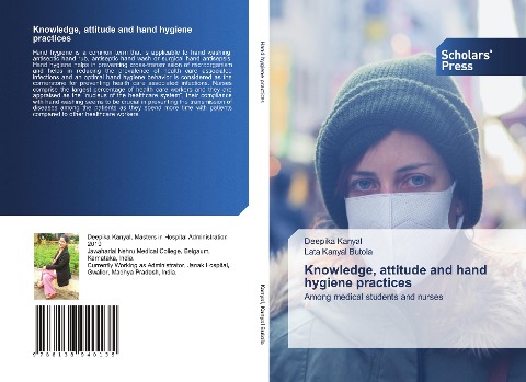 Knowledge, attitude and hand hygiene practices: Among medical students and nurses