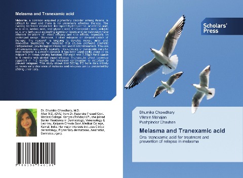 Melasma and Tranexamic acid: Oral tranexamic acid for treatment and prevention of relapse in melasma