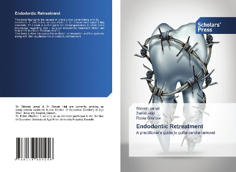 Endodontic Retreatment: A practitioners guide to gutta-percha removal