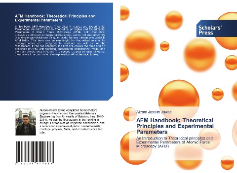 AFM Handbook; Theoretical Principles and Experimental Parameters: An Introduction to Theoretical principles and Experimental Parameters of Atomic Force Microscopy (AFM)