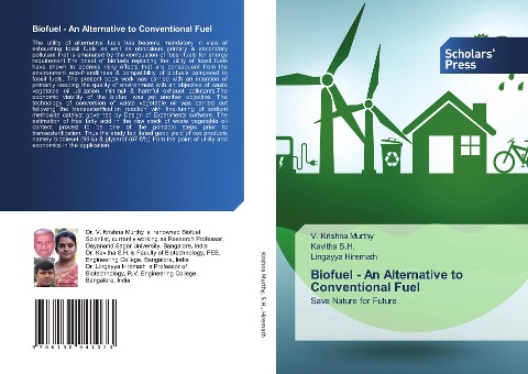 Biofuel - An Alternative to Conventional Fuel: Save Nature for Future