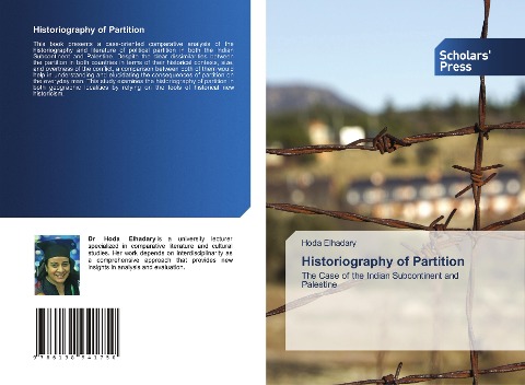 Historiography of Partition: The Case of the Indian Subcontinent and Palestine