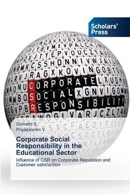 Corporate Social Responsibility in the Educational Sector: Influence of CSR on Corporate Reputation and Customer satisfaction