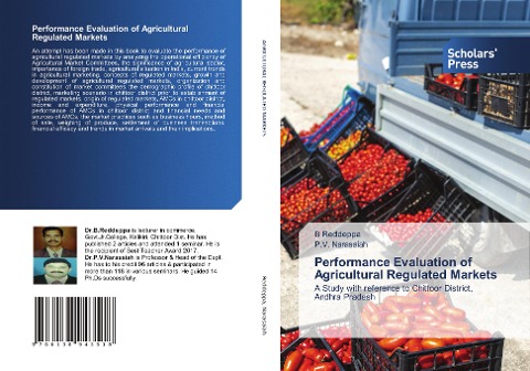 Performance Evaluation of Agricultural Regulated Markets: A Study with reference to Chittoor District, Andhra Pradesh