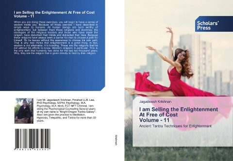 I am Selling the Enlightenment At Free of Cost Volume - 11: Ancient Tantra Techniques for Enlightenment