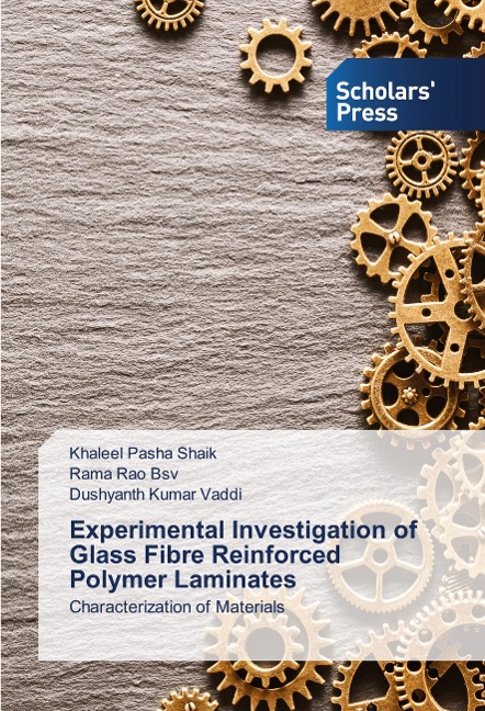 Experimental Investigation of Glass Fibre Reinforced Polymer Laminates: Characterization of Materials