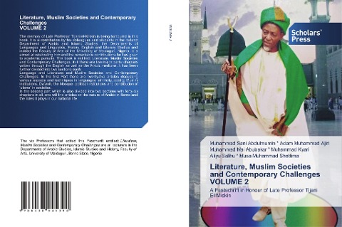 Literature, Muslim Societies and Contemporary Challenges VOLUME 2: A Festschrift in Honour of Late Professor Tijani El-Miskin