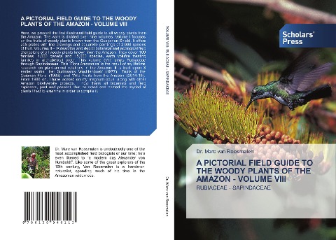 A PICTORIAL FIELD GUIDE TO THE WOODY PLANTS OF THE AMAZON - VOLUME VIII: RUBIACEAE - SAPINDACEAE