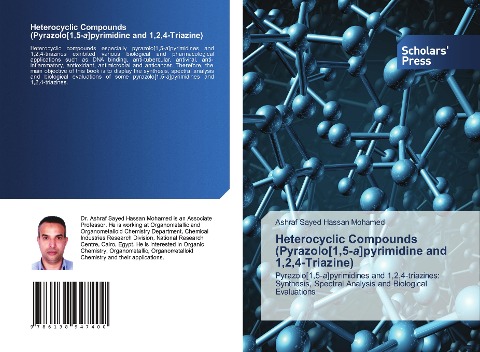 Heterocyclic Compounds (Pyrazolo[1,5-a]pyrimidine and 1,2,4-Triazine): Pyrazolo[1,5-a]pyrimidines and 1,2,4-triazines: Synthesis, Spectral Analysis and Biological Evaluations