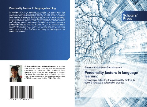 Personality factors in language learning: Monograph detecting the personality factors in second language acquisition process