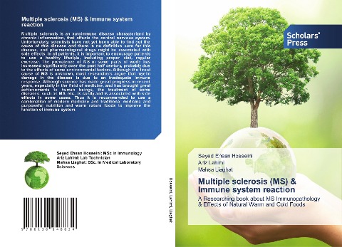 Multiple sclerosis (MS) & Immune system reaction: A Researching book about MS Immunopathology & Effects of Natural Warm and Cold Foods