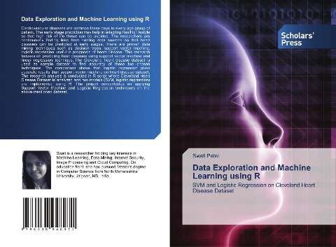 Data Exploration and Machine Learning using R: SVM and Logistic Regression on Cleveland Heart Disease Dataset
