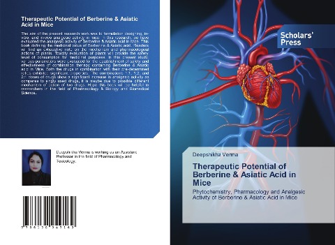 Therapeutic Potential of Berberine & Asiatic Acid in Mice: Phytochemistry, Pharmacology and Analgesic Activity of Berberine & Asiatic Acid in Mice