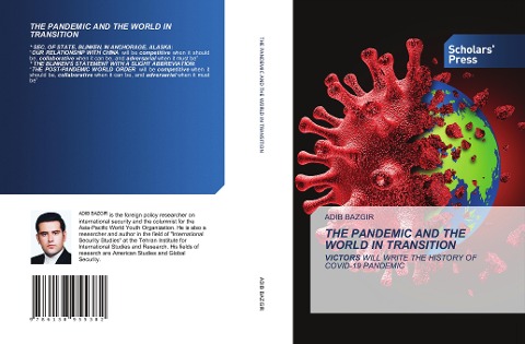 THE PANDEMIC AND THE WORLD IN TRANSITION: VICTORS WILL WRITE THE HISTORY OF COVID-19 PANDEMIC