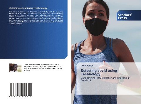 Detecting covid using Technology: Deep learning in the detection and diagnosis of Covid -19