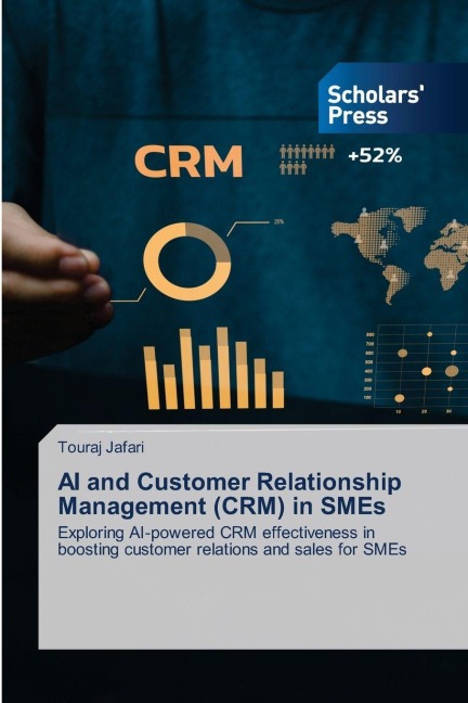 AI and Customer Relationship Management (CRM) in SMEs: Exploring AI-powered CRM effectiveness in boosting customer relations and sales for SMEs