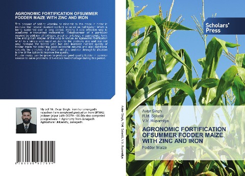 AGRONOMIC FORTIFICATION OFSUMMER FODDER MAIZE WITH ZINC AND IRON: Fodder Maize
