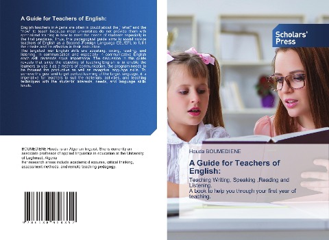 A Guide for Teachers of English:: Teaching Writing, Speaking ,Reading and Listening. A book to help you through your first year of teaching.