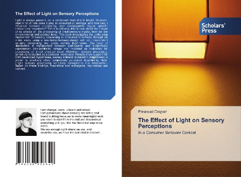 The Effect of Light on Sensory Perceptions: In a Consumer Behavior Context