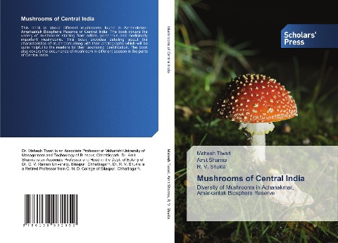 Mushrooms of Central India: Diversity of Mushrooms in Achanakmar, Amarkantak Biosphere Reserve
