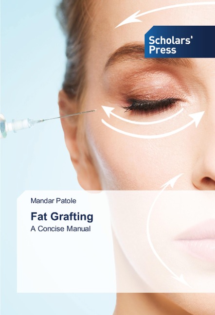 Fat Grafting: A Concise Manual