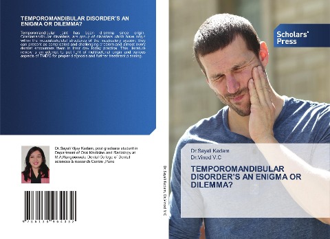 TEMPOROMANDIBULAR DISORDERS AN ENIGMA OR DILEMMA?