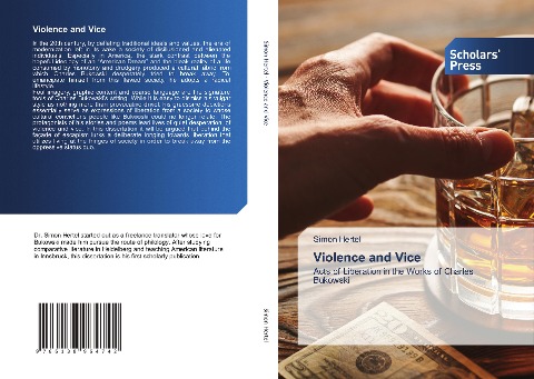 Violence and Vice: Acts of Liberation in the Works of Charles Bukowski