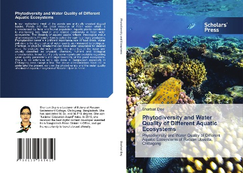 Phytodiversity and Water Quality of Different Aquatic Ecosystems: Phytodiversity and Water Quality of Different Aquatic Ecosystems of Raozan Upazilla, Chittagong
