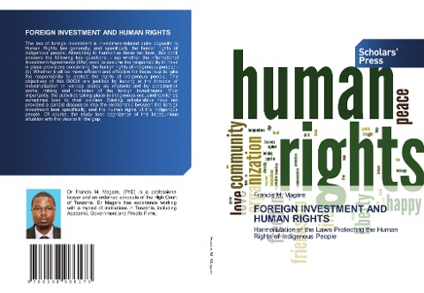 FOREIGN INVESTMENT AND HUMAN RIGHTS: Harmonization of the Laws Protecting the Human Rights of Indigenous People