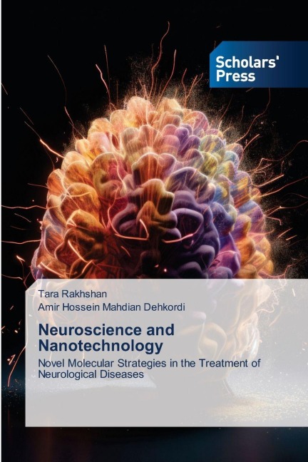 Neuroscience and Nanotechnology: Novel Molecular Strategies in the Treatment of Neurological Diseases