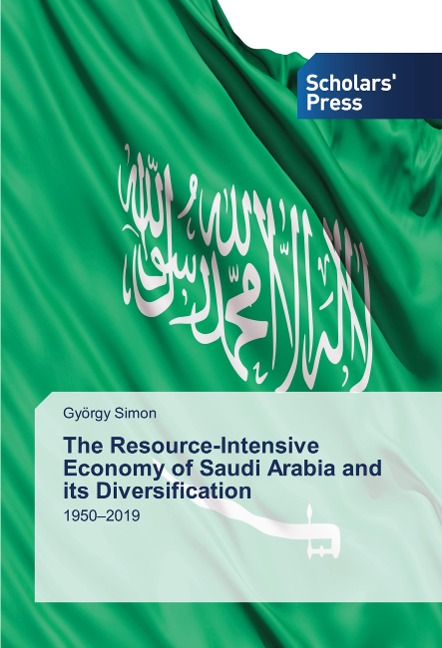 The Resource-Intensive Economy of Saudi Arabia and its Diversification: 1950-2019