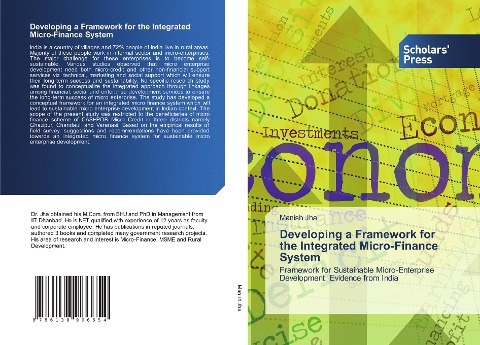 Developing a Framework for the Integrated Micro-Finance System: Framework for Sustainable Micro-Enterprise Development: Evidence from India