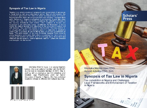 Synopsis of Tax Law in Nigeria: Tax Jurisdiction in Nigeria and Challenges Legal Frameworks and Enforcement of Taxation in Nigeria