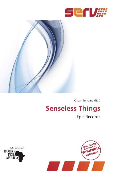 Senseless Things: Epic Records