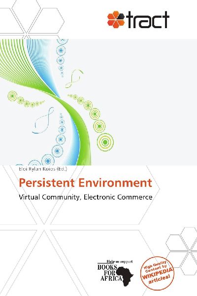Persistent Environment: Virtual Community, Electronic Commerce