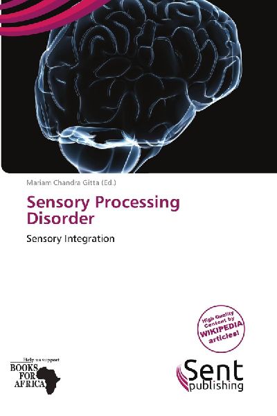 Sensory Processing Disorder: Sensory Integration
