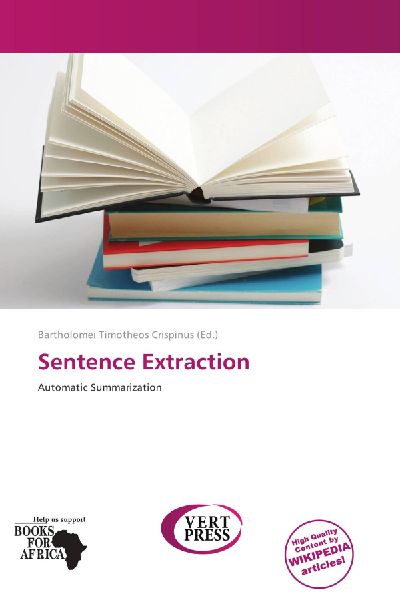 Sentence Extraction: Automatic Summarization