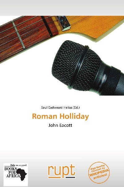 Roman Holliday: John Eacott