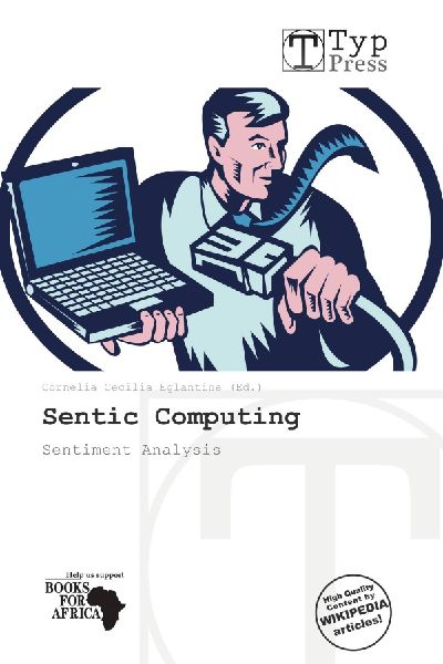 Sentic Computing: Sentiment Analysis