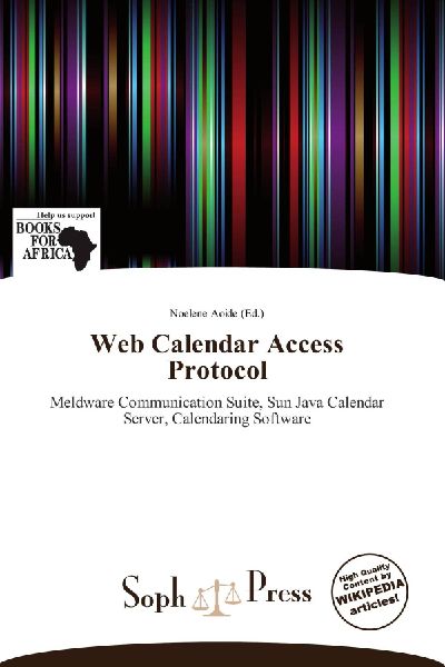 Web Calendar Access Protocol: Meldware Communication Suite, Sun Java Calendar Server, Calendaring Software