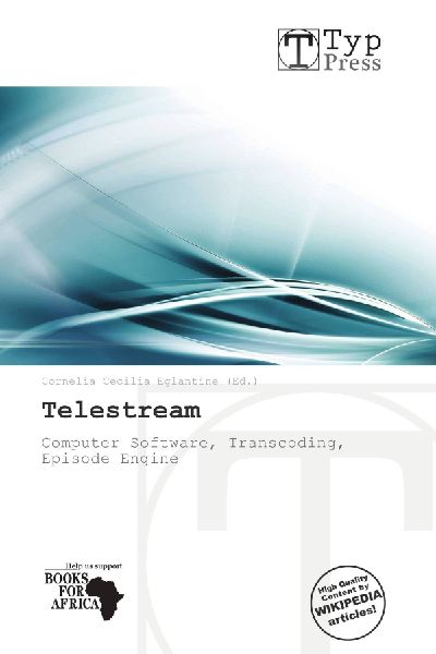 Telestream: Computer Software, Transcoding, Episode Engine