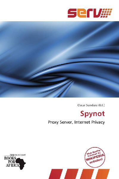 Spynot: Proxy Server, Internet Privacy