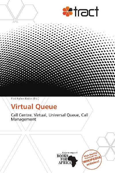 Virtual Queue: Call Centre, Virtual, Universal Queue, Call Management