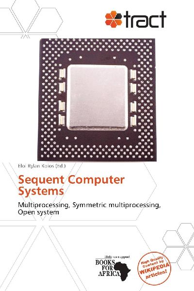 Sequent Computer Systems: Multiprocessing, Symmetric multiprocessing, Open system