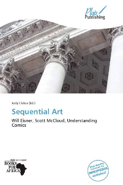 Sequential Art: Will Eisner, Scott McCloud, Understanding Comics