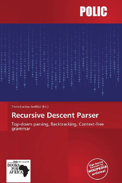 Recursive Descent Parser: Top-down parsing, Backtracking, Context-free grammar
