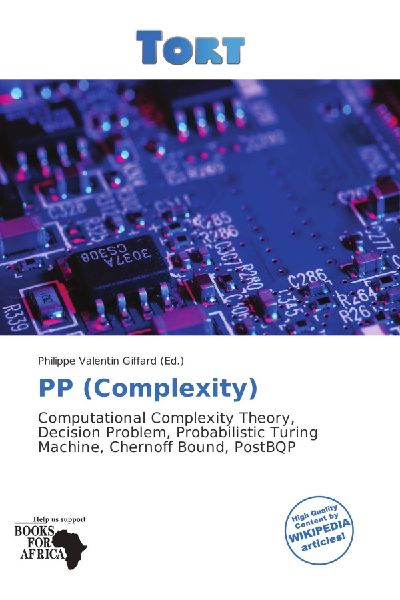 PP (Complexity):         Computational Complexity Theory, Decision Problem, Probabilistic Turing        Machine, Chernoff Bound, PostBQP