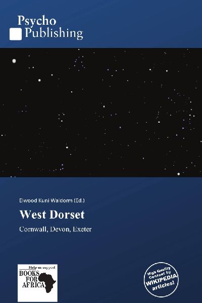 West Dorset: Cornwall, Devon, Exeter